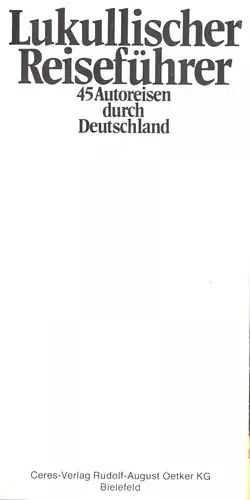 Lukullischer Reiseführer - 45 Autoreisen durch Deutschland, um 1968