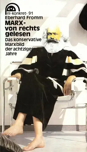 Fromm, Eberhard; Marx - von rechts gelesen - Das konservative Marxbild .., 1989