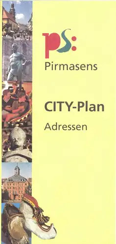 tour. Prospekt, Pirmasens, Innenstsdtplan und tour. Hinweise, 2002