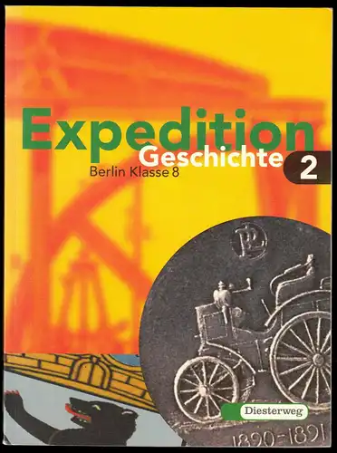 Expedition Geschichte Band 2, Berlin Klasse 8, Schulbuch, 1999