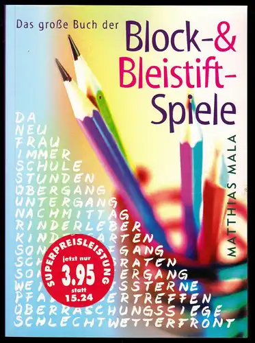 Mala, Matthias, Das große Buch der Block- und Bleistift-Spiele, 2005