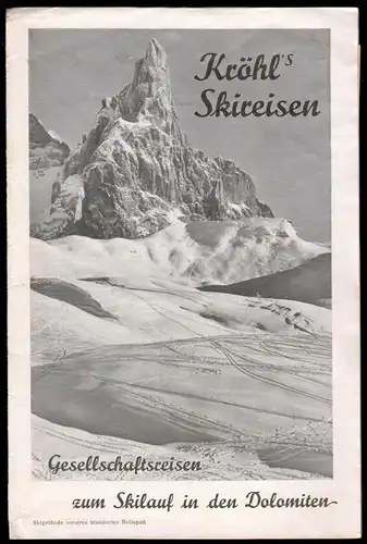 tour. Prospekt, Kröhl's Skireisen, Skilauf in den Dolomiten, 1938/39