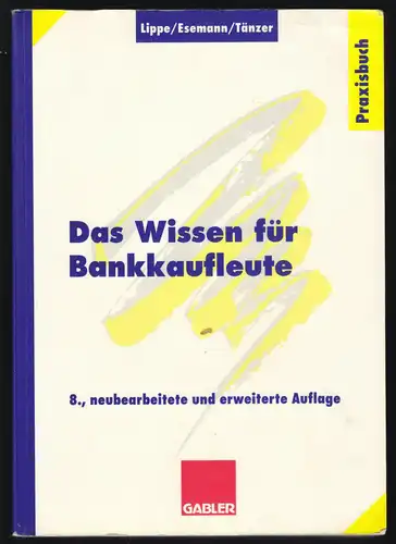 Lippe; Esemann; Tänzer; Das Wissen für Bankkaufleute, 8. Aufl., 1998