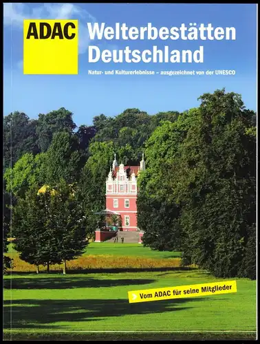 tour. Broschüre des ADAC, Welterbestätten Deutschland, 2012