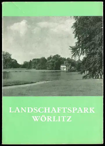 Führer durch den Landschaftspark Wörlitz, 1968