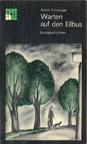 Cronauge, Armin; Warten auf den Eilbus - Kurzgeschichten, 1986