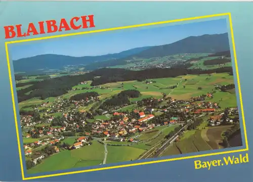 AK, Blaibach Bayer. Wald, Luftbildansicht, um 1998