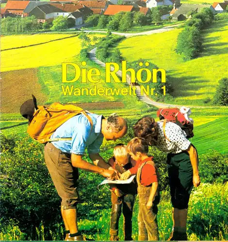 tour. Prospekt, Die Rhön - Wanderwelt Nr. 1, 1978