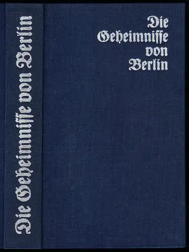 Die Geheimnisse von Berlin - Aus d. Papieren eines Berliner Kriminalbeamten 1987
