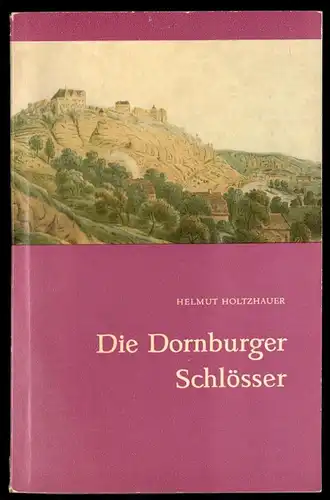 Holtzhauer, H.; Die Dornburger Schlösser, 1965