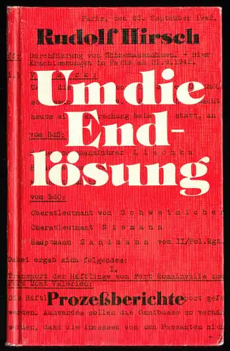 Hirsch, Rudolf; Um die Endlösung - Prozeßberichte, 1984