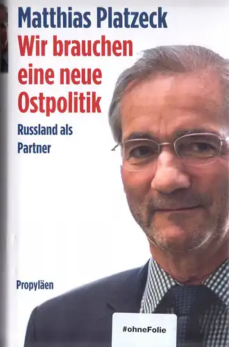 Platzeck, Matthias; Wir brauchen eine neue Ostpolitik - Rußland als Partner 2020