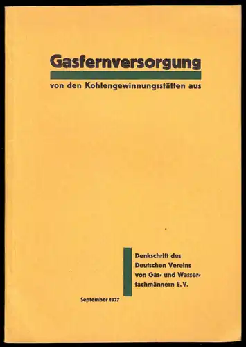 Gasfernversorgung von den Kohlengewinnungsstätten aus, Denkschrift, 1927