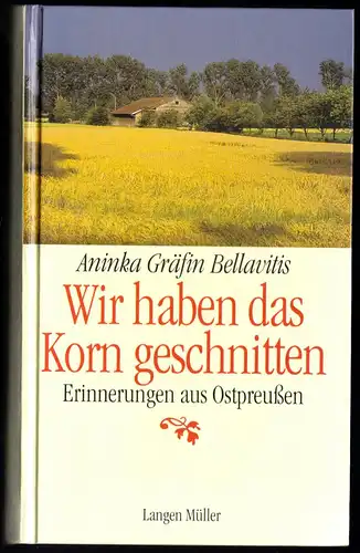 Gräfin Bellavitis, Aninka; Wir haben das Korn geschnitten, 2003