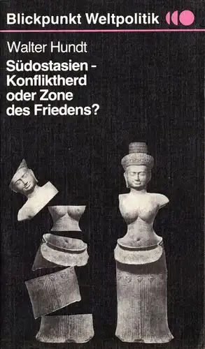 Hundt, Walter; Südostasien - Konfliktherd oder Zone des Friedens, 1986