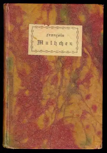 von Francois, Luise; Fräulein Muthchen und ihr Hausmeier, Minibuch, um 1924