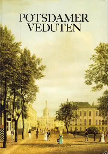Giersberg, Hans-Joachim; Schenkel, Adelheid; Potsdamer Veduten, 1982