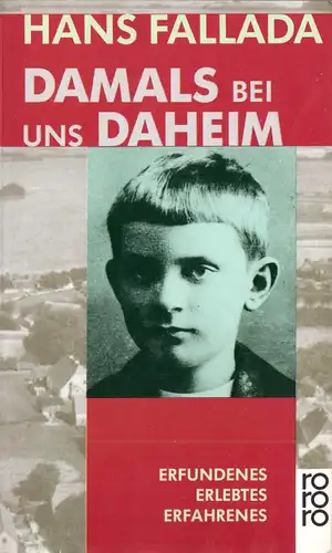 Fallada, Hans; Damals bei uns daheim, 1993