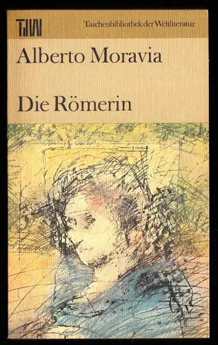 Moravia, Alberto; Die Römerin, 1986, Reihe: TdW