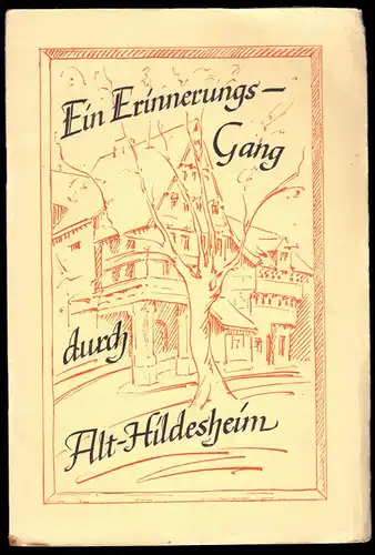 Bergmann, Edgar; Ein Erinnerungsgang durch Alt-Hildesheim, 1947