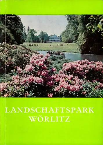 Führer durch den Landschaftspark Wörlitz, 1977
