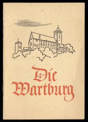 tour. Broschüre, Die Wartburg, um 1949