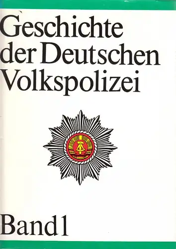 Geschichte der Deutschen Volkspolizei (zwei Bände), 1987