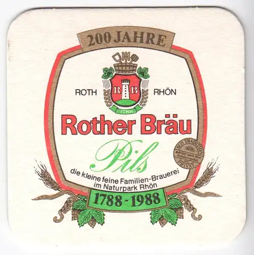 Bierdeckel, Rother Bräu, Röhn, 200 Jahre, 1788 - 1988