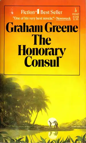 Greene, Graham; The Honorary Consul, 1973