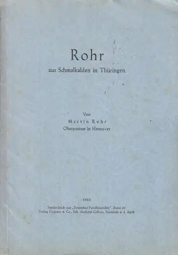 Rohr, Martin, Rohr aus Schmalkalden in Thüringen, Genialogie der Fam. Rohr, 1962
