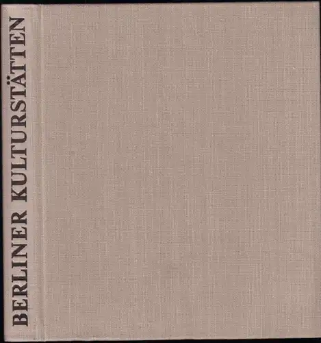 Doil, Alfred Hrsg.; Berliner Kulturstätten, 1981