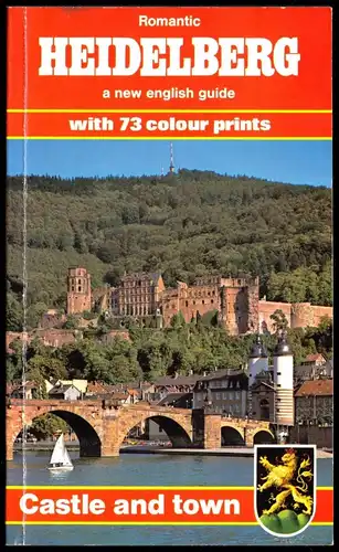Romantic Heidelberg castle and town - a new english guide, 1979