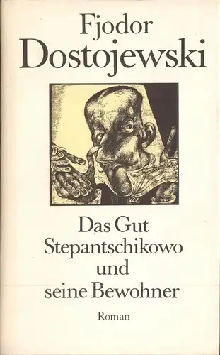 Dostojewski, Fjodor; Das Gut Stepantschinkowo und seine Bewohner, 1988