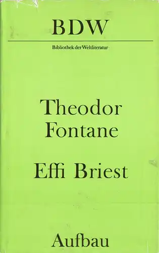 Fontane, Theodor; Effi Briest, 1985, Reihe: Bibliothek der Weltliteratur
