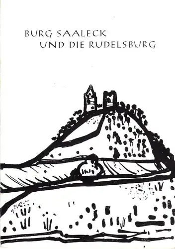 tour. Broschüre, Burg Saaleck und die Rudelsburg, 1965