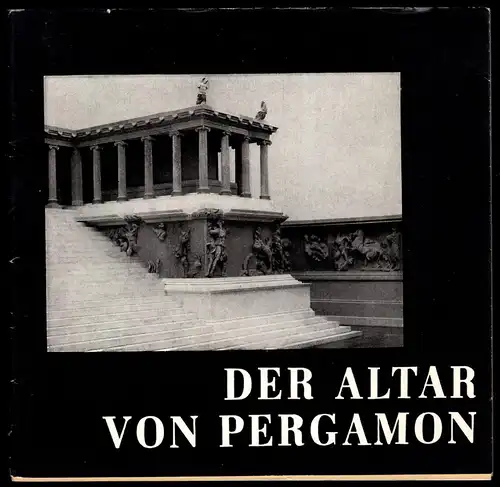 Staatl. Museen zu Berlin, Pergamonmuseum, Der Altar von Pergamon, 1970