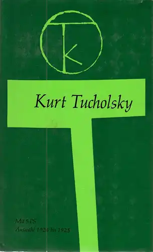Tucholsky, Kurt; Band 3, Mit 5 PS - Auswahl 1924 bis 1925, 1973
