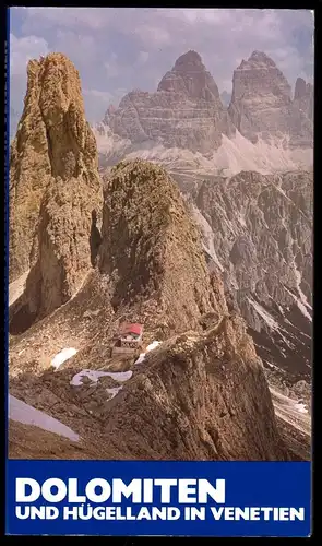 Dolomiten und Hügelland in Venetien - Reiserouten für den Touristen, 1983