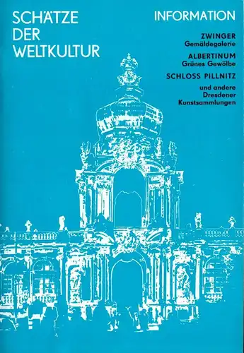 Schätze der Weltkultur, Infos zu Dresdener Museen und Kunstsammlungen, 1976