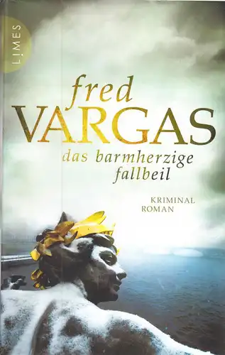 Vargas, Fred; Das barmherzige Fallbeil, 2015