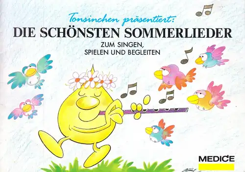 Die schönsten Sommerlieder zum Singen, Spielen und Begleiten, um 2000