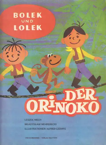 Bolek und Lolek, Der Orinoko, 1984