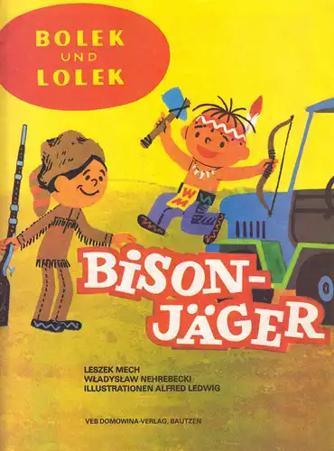 Bolek und Lolek, Bisonjäger, 1985