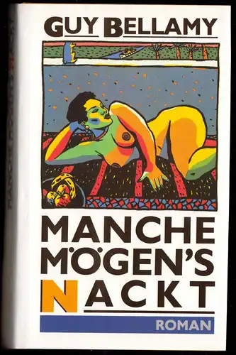 Bellamy, Gay; Manche mögen's nackt, um 1989