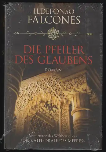 Falcones, Ildefonso; Die Pfeiler des Glaubens, um 2012