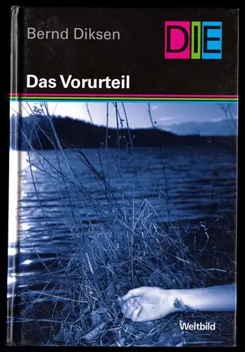 Diksen, Bernd; Das Vorurteil, Reihe DIE, um 2000