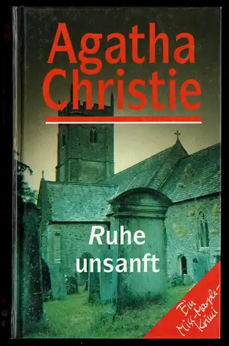 Christie, Agatha; Ruhe unsanft - Ein Miss-Marple-Krimi, um 1990