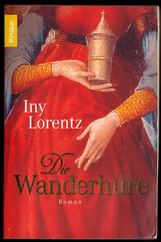 Lorentz, Iny; Die Wanderhure, 2005