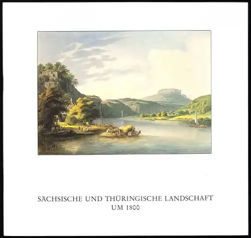 Sächsische und Thüringische Landschaft um 1800, 1978