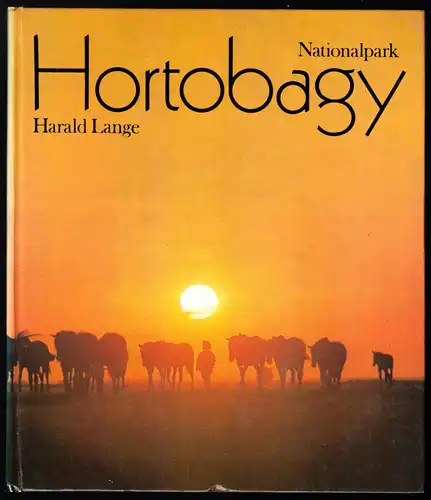 Lange, Harald; Nationalpark Hortobagy, [Ungarn], Bildband, 1979